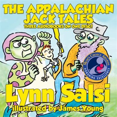  Appalachian Jack - A Tale of Wit, Cunning, and Mischief From the Heart of America!